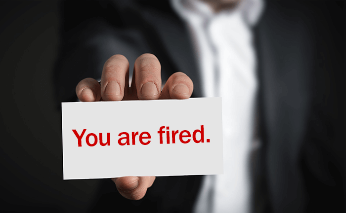 you are fired